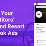 Resort Ads and Hotel Ads - How To Spy on Competitors